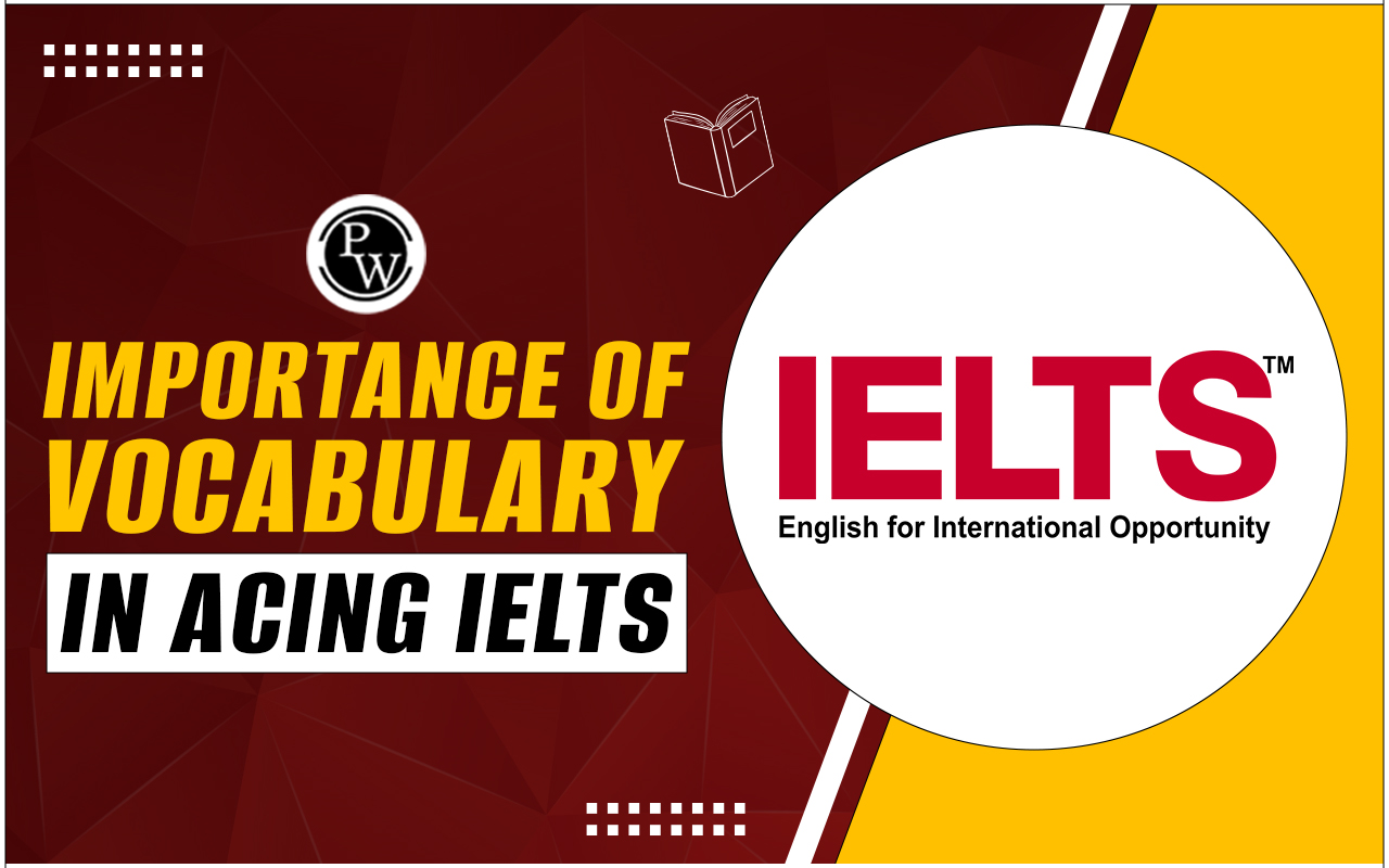 Importance of vocabulary in acing IELTS