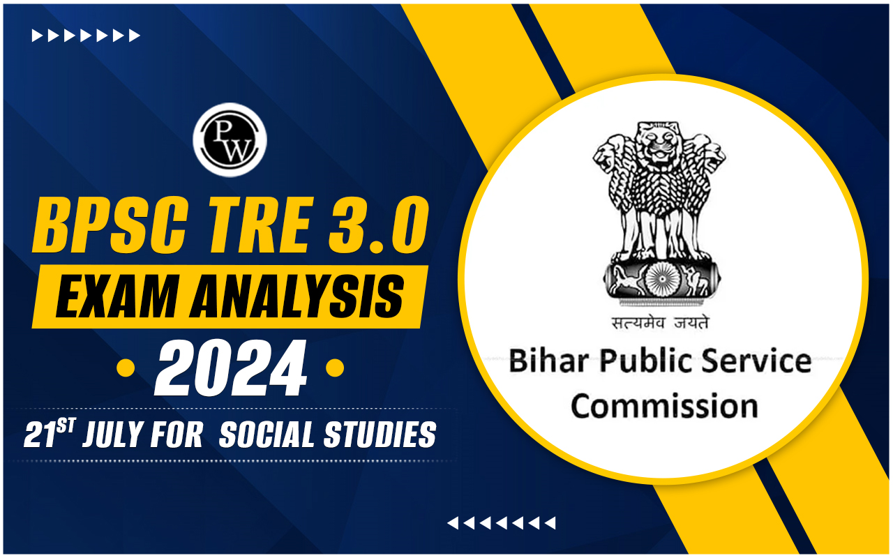 BPSC TRE 3.0 Social Studies Exam Analysis 2024 21st July