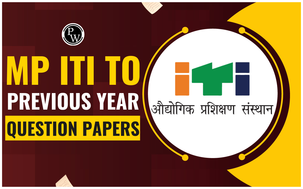 MP ITI TO Previous Year Question Papers, All Trades PDF with Solutions