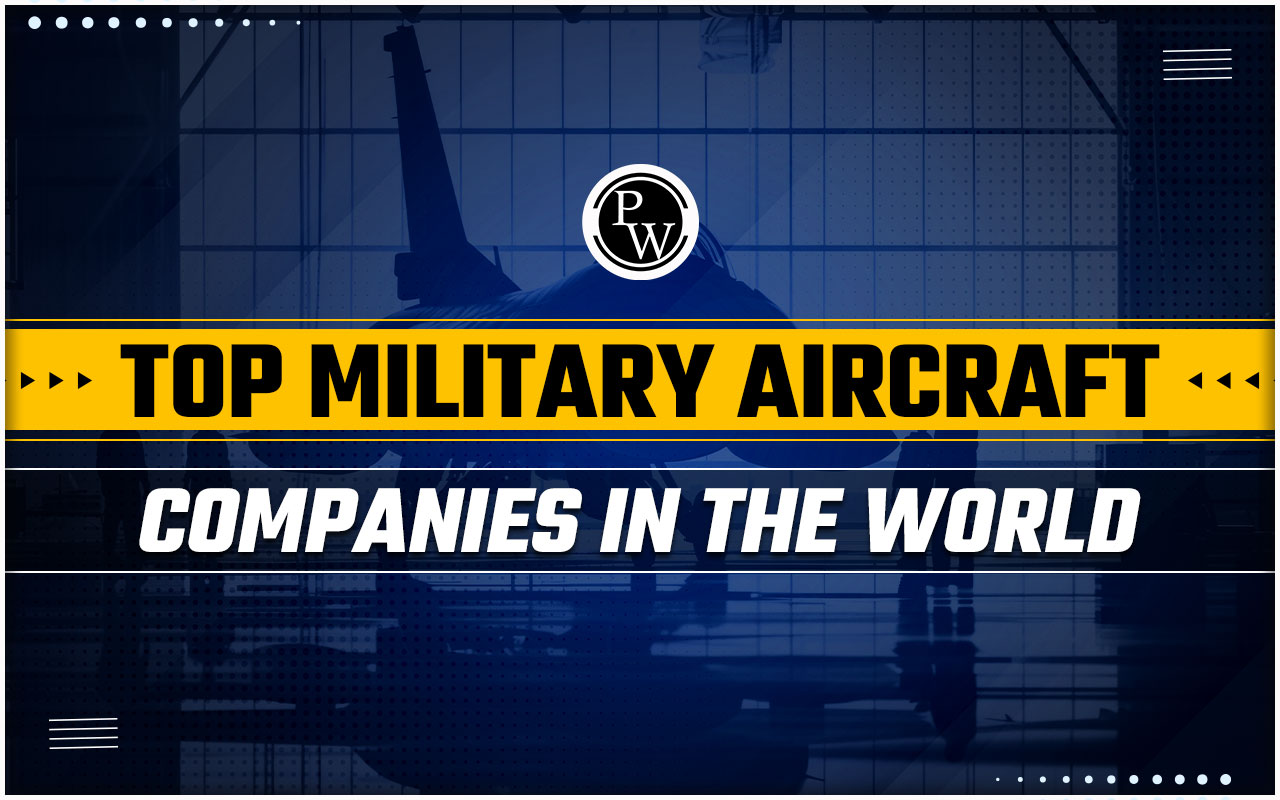 Top Military Aircraft Companies in the World