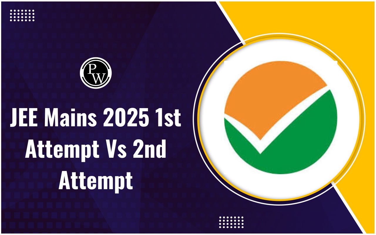 JEE Mains 2025 1st Attempt Vs 2nd Attempt