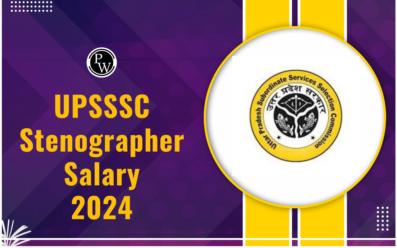 UPSSSC Stenographer Salary 2024