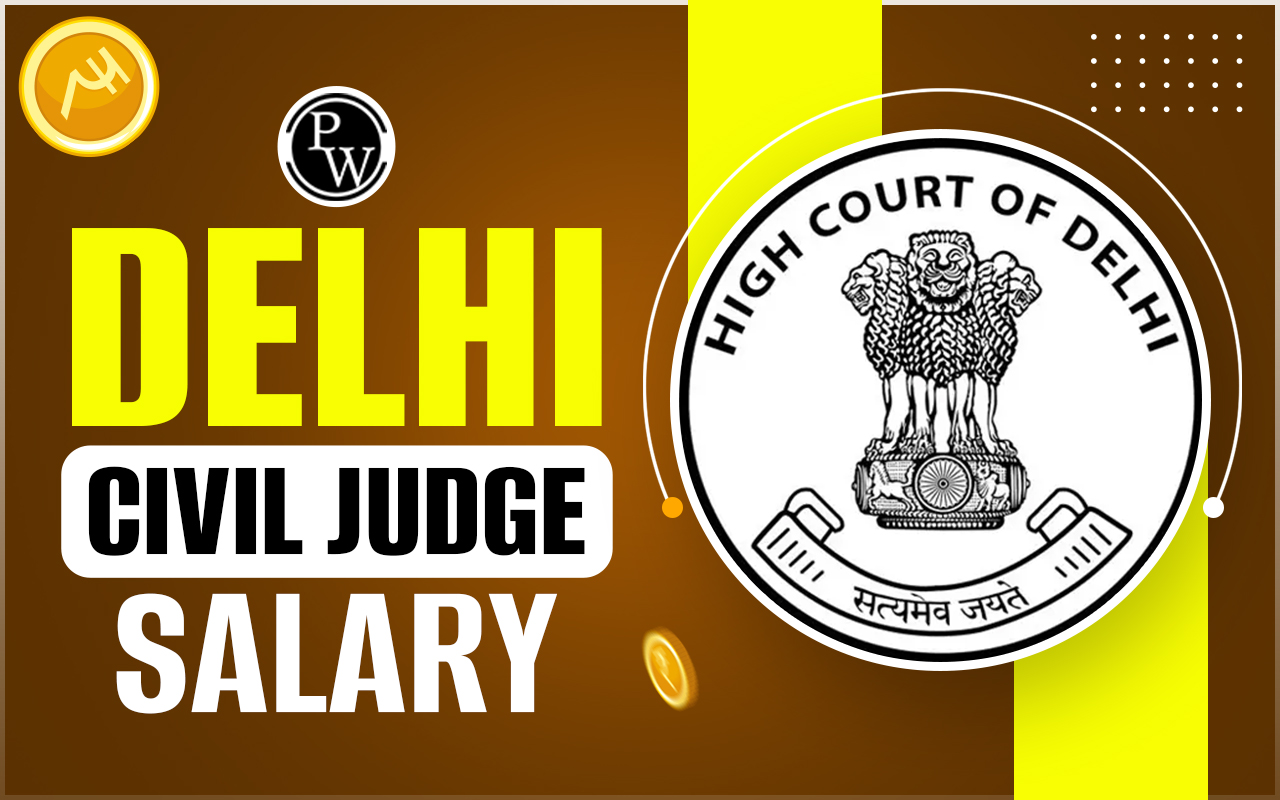 Delhi Civil Judge Salary 2024