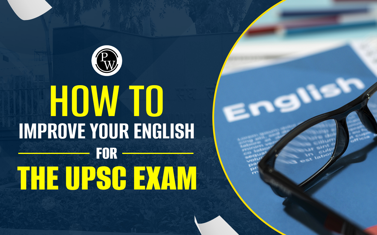 How To Improve Your English For UPSC