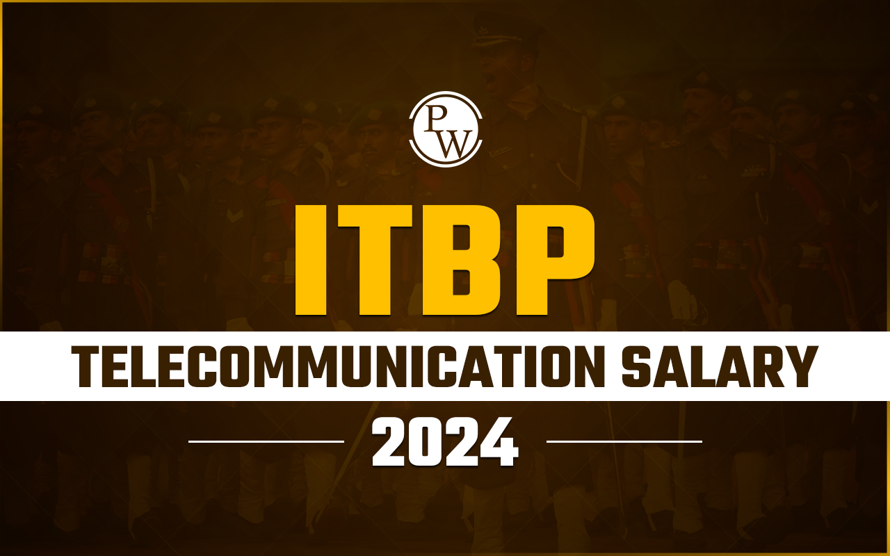 ITBP Telecommunication Salary 2024