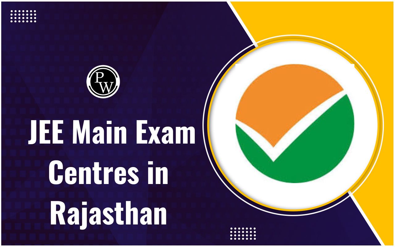 JEE Main Exam Centres In Rajasthan 2025
