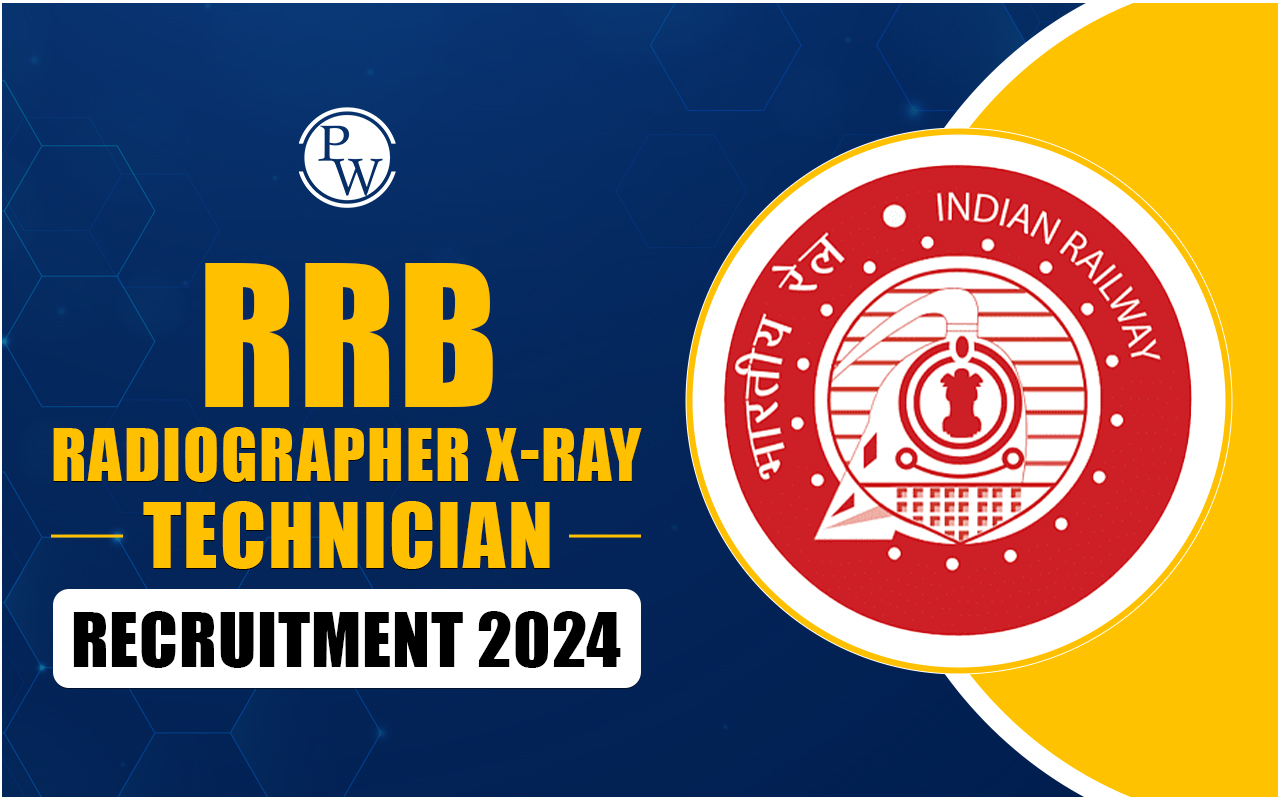 RRB Radiographer X-Ray Technician Recruitment 2024
