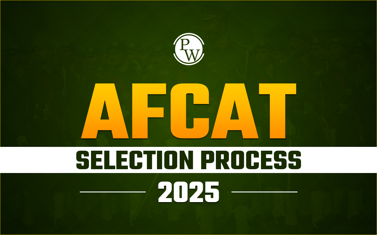 AFCAT Selection Process 2025