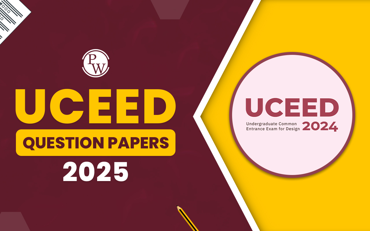 UCEED Question Papers 2025, Download PDFs From Here