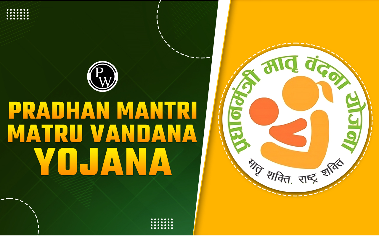 Pradhan Mantri Matru Vandana Yojana