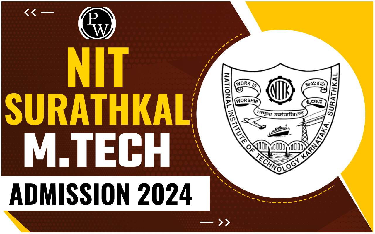 NIT Surathkal M.Tech Admission 2024