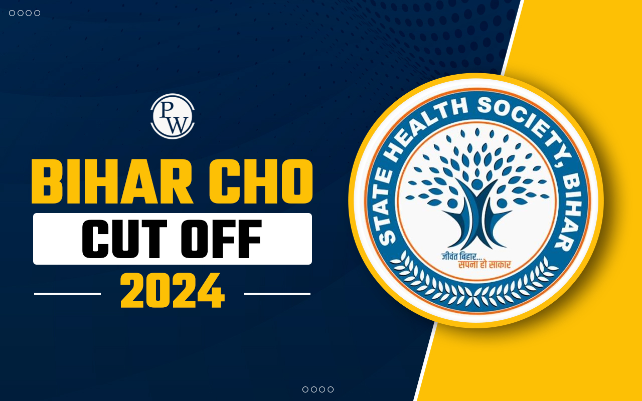 Bihar CHO Cut Off 2024, Check Step-by-Step Process to Download PDF