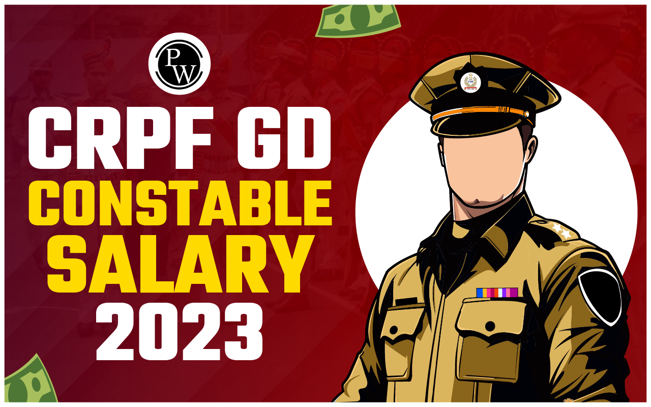 CRPF GD Constable Salary