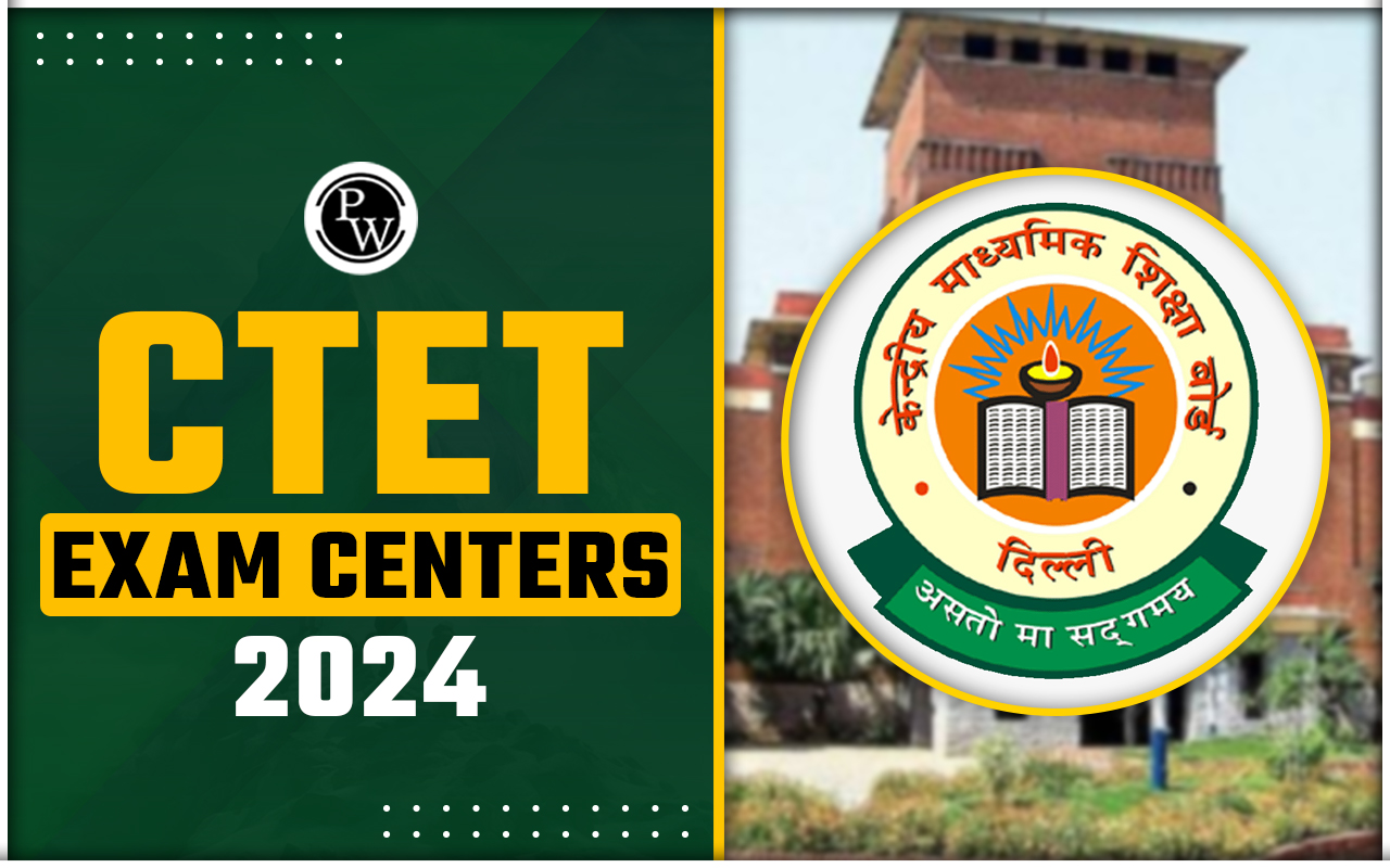 CTET Exam Centers 2024