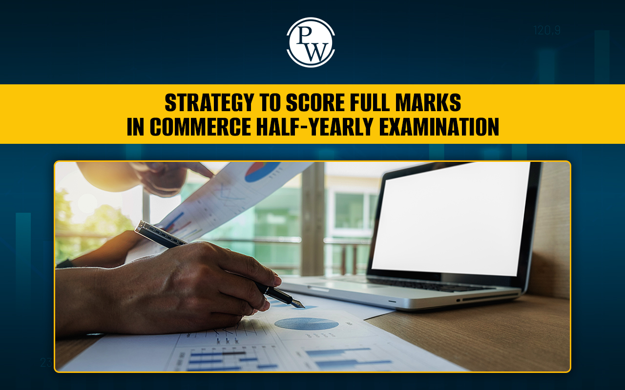 Strategy for Commerce Half-Yearly Examination