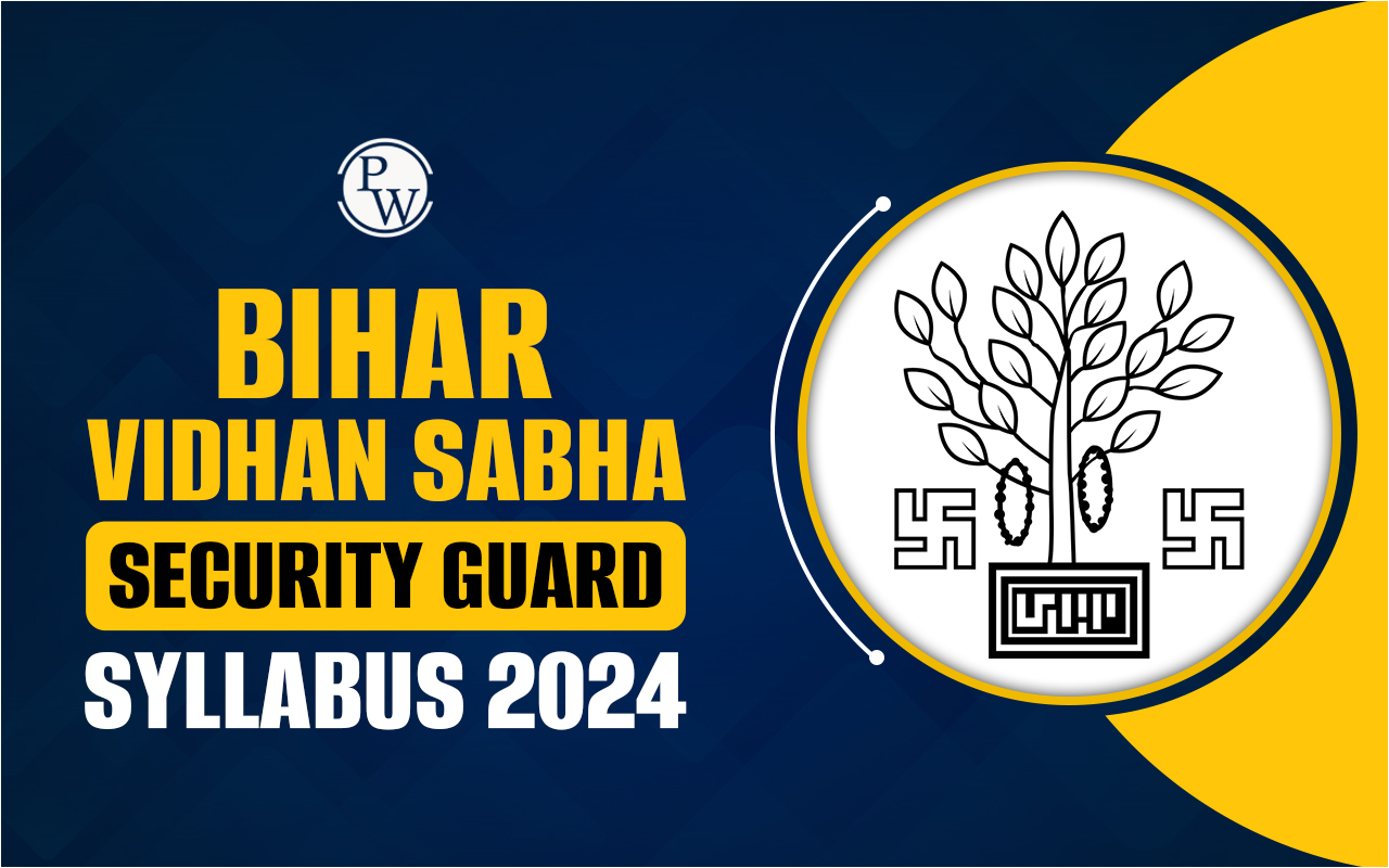 Bihar Vidhan Sabha Security Guard Syllabus 2024