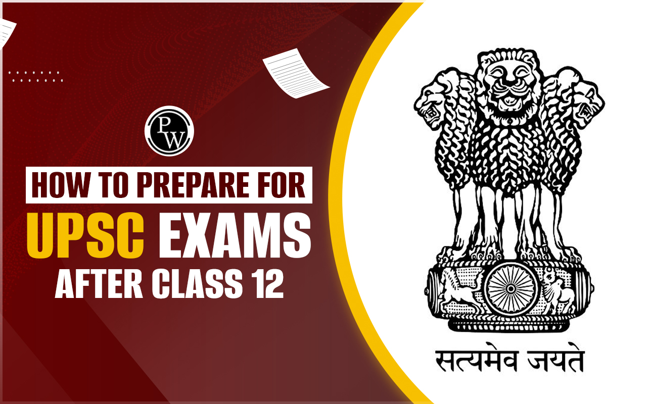 UPSC Exams After Class 12