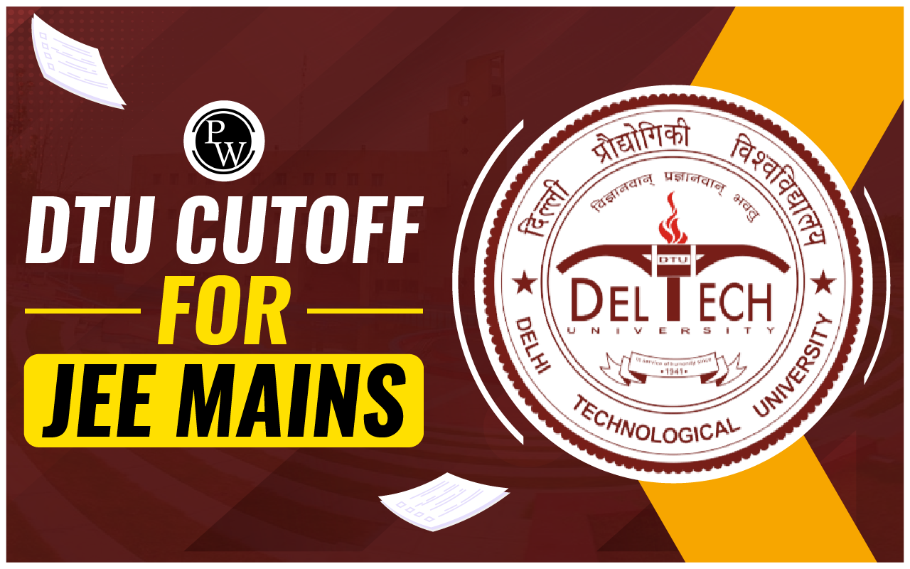 DTU Cutoff 2023 For JEE Main