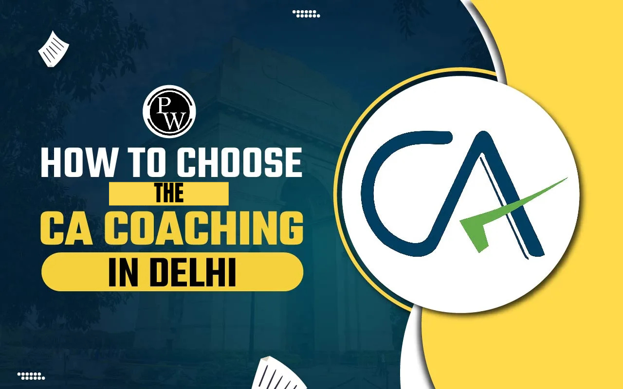 How to Choose the CA Coaching in Delhi?