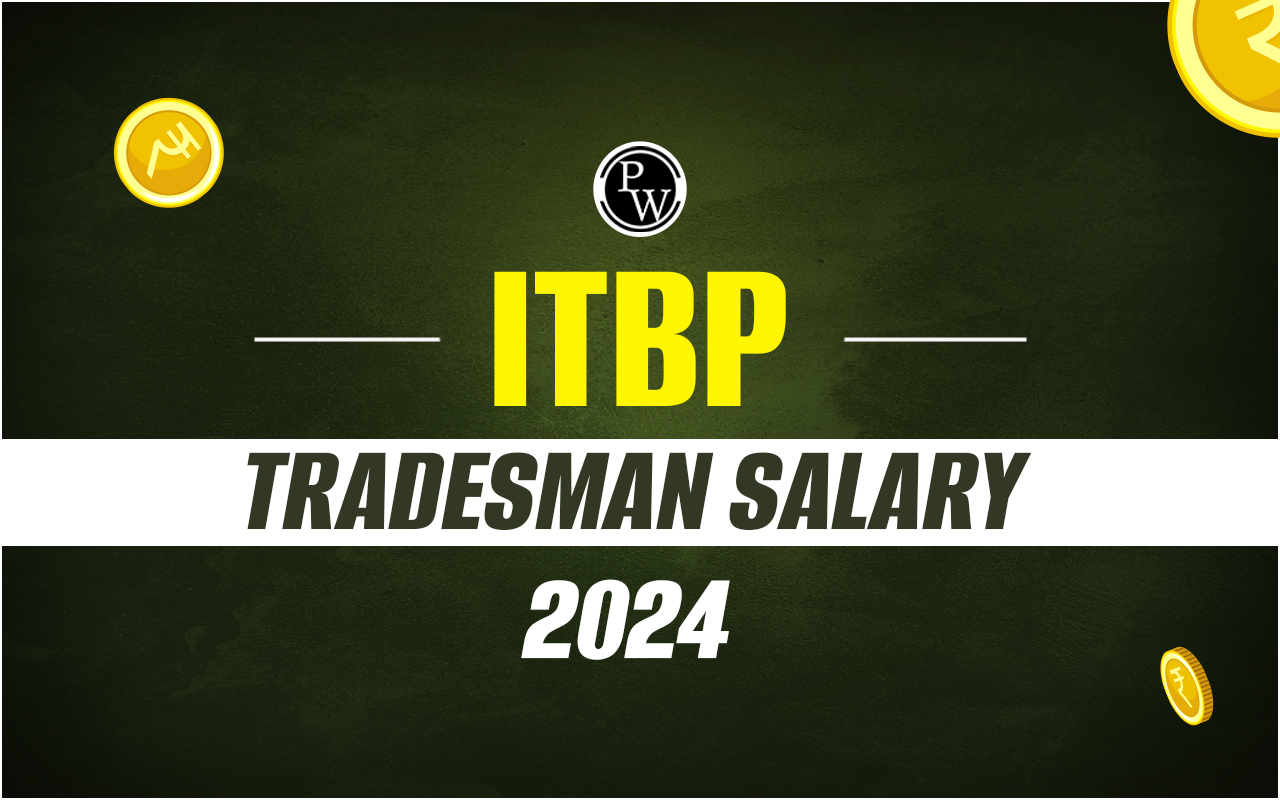 ITBP Tradesman Salary 2024