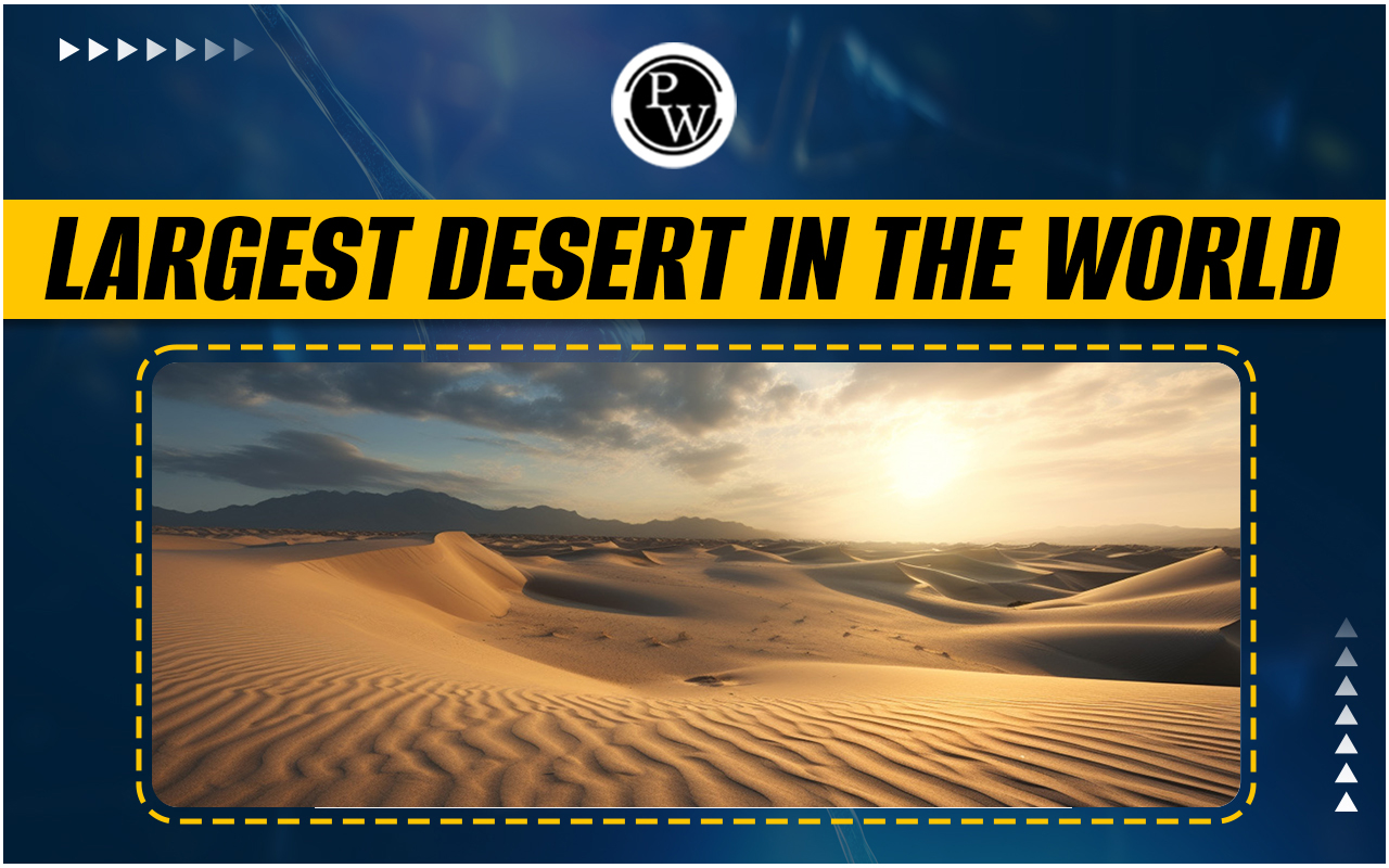 Largest Desert in the World
