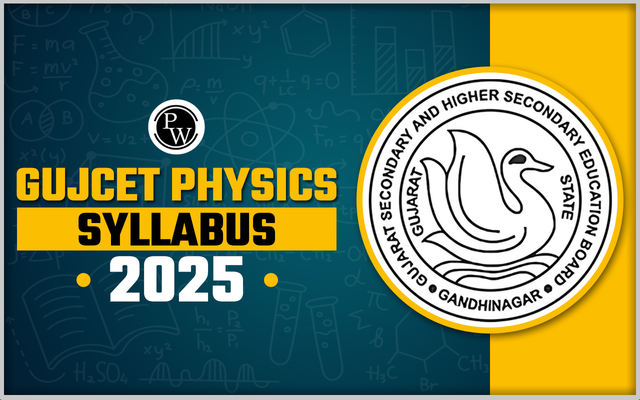 GUJCET Physics Syllabus 2025