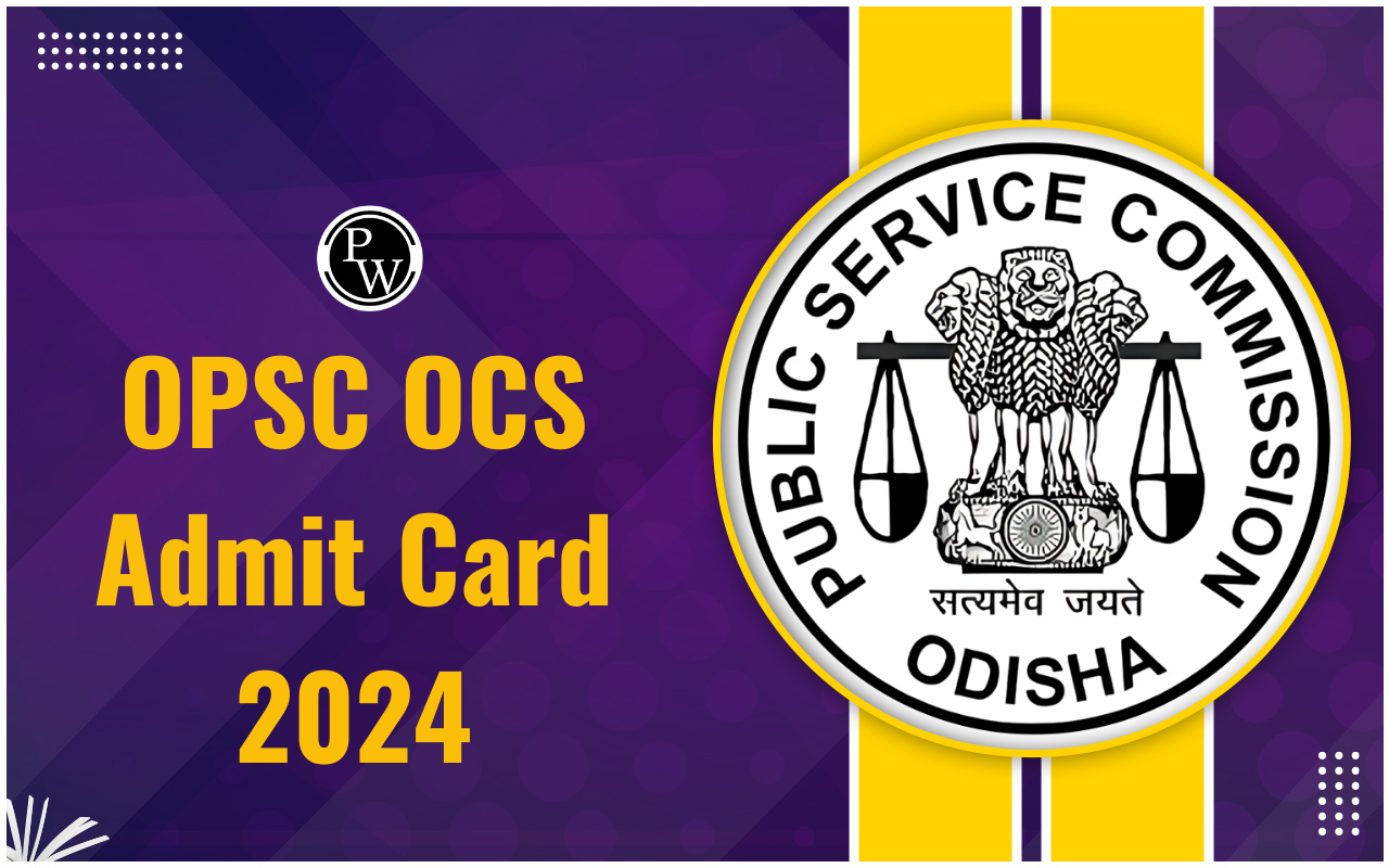 OPSC OCS Admit Card 2024