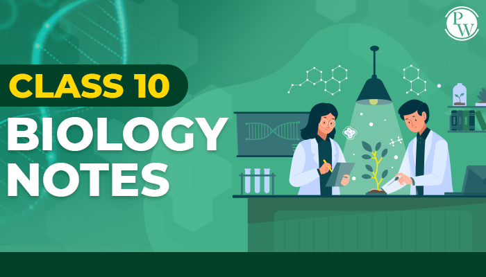 Class 10 Biology Notes
