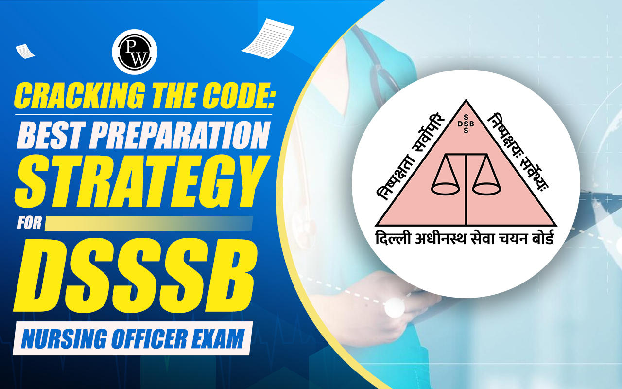 DSSSB Nursing Officer Exam 2024