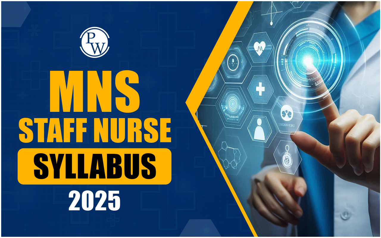 MNS Staff Nurse Syllabus 2025