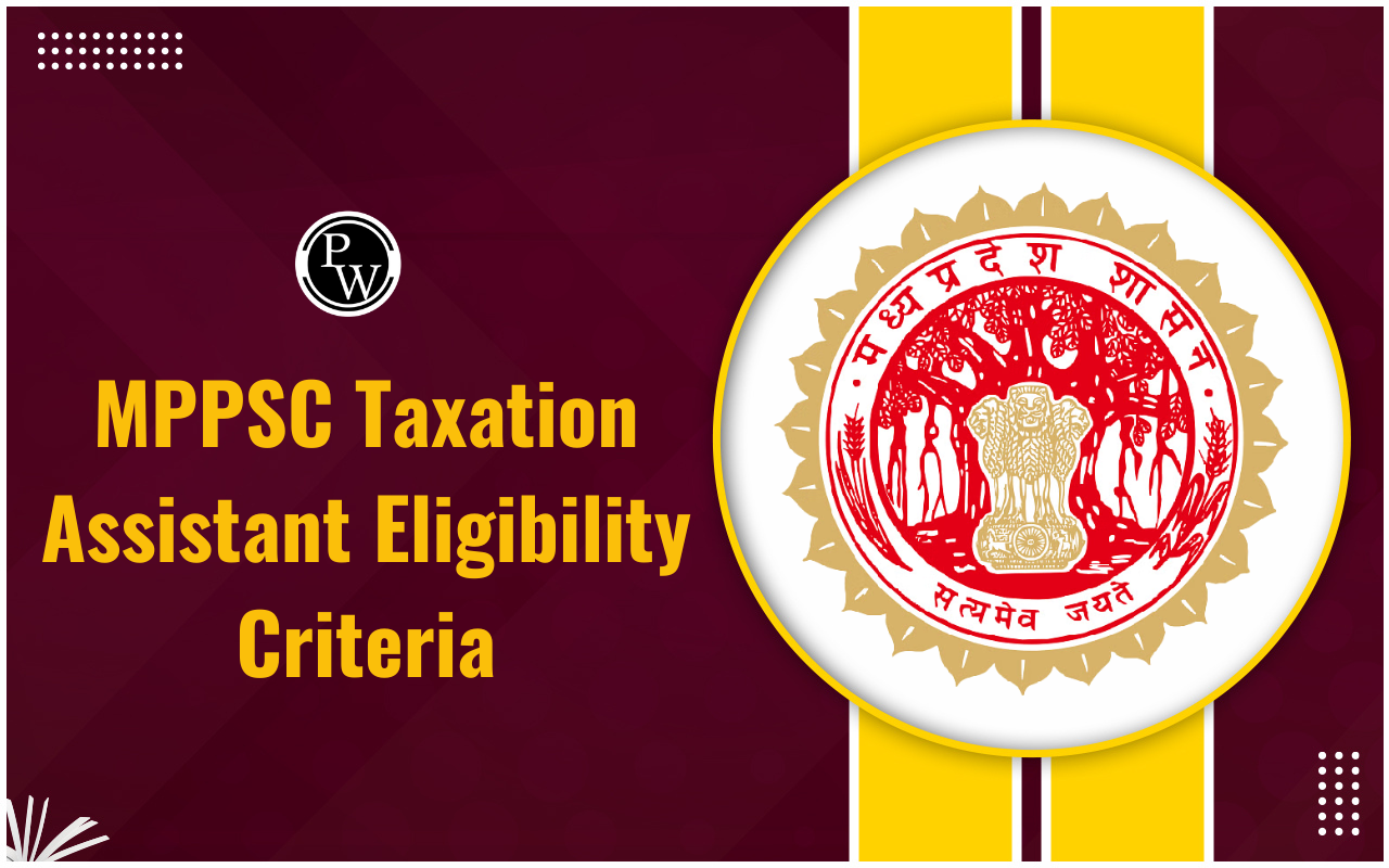 MPPSC Taxation Assistant Eligibility Criteria