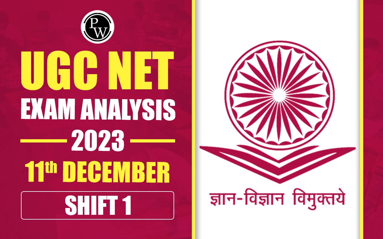 UGC NET Exam Analysis 2023 11th December Shift 1