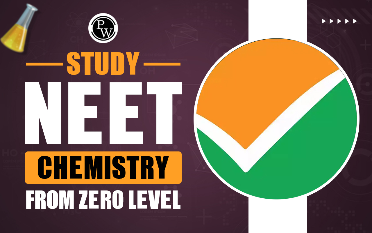 Study NEET Chemistry From zero level