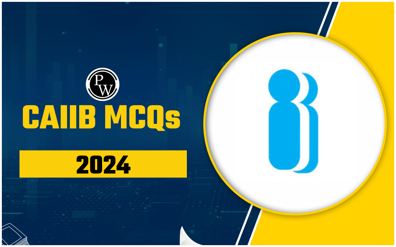 CAIIB MCQs 2024