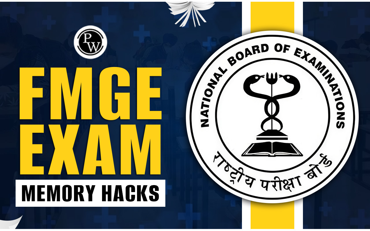 FMGE Exam Memory Hacks