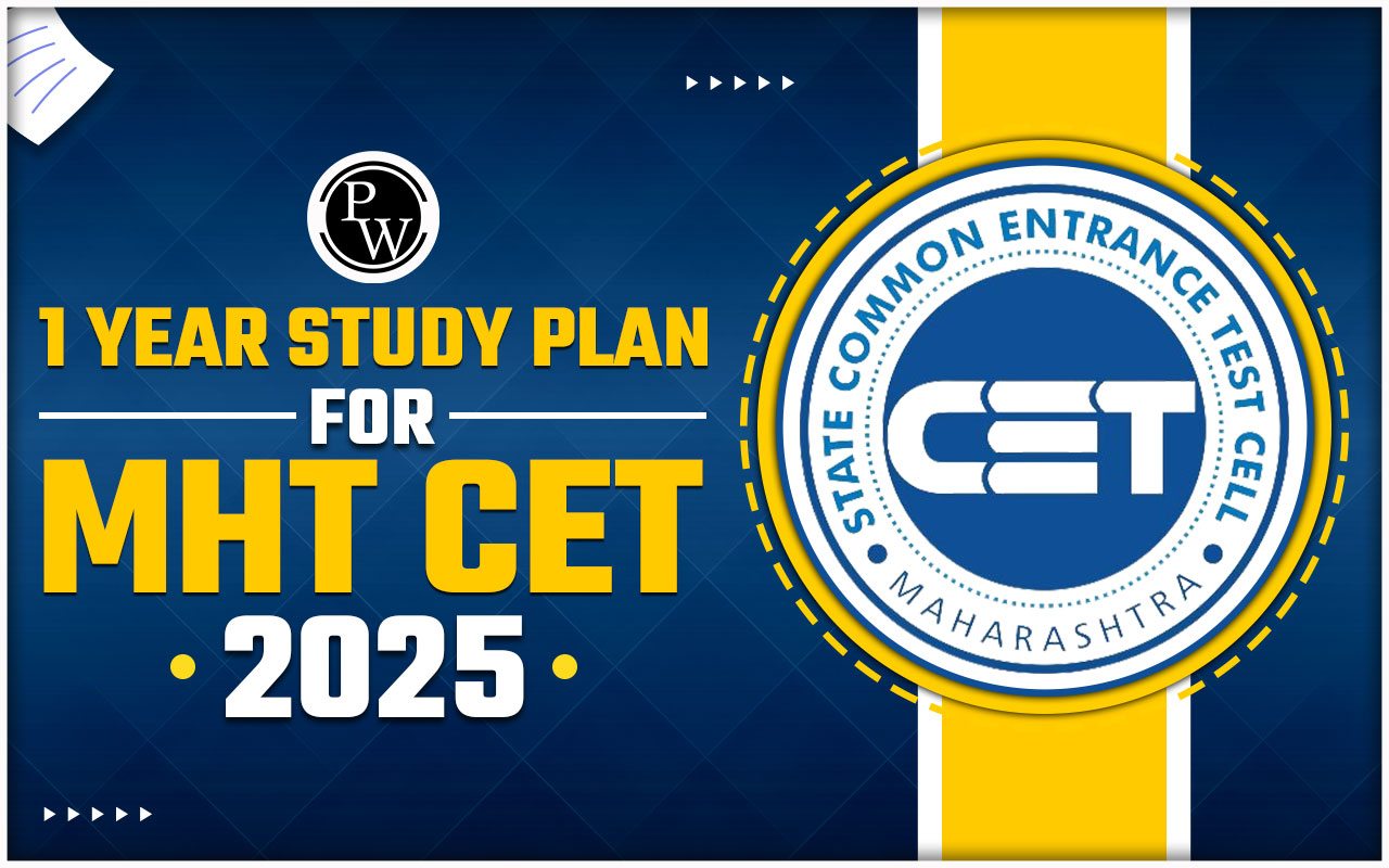 1 Year Study Plan For MHT CET 2025