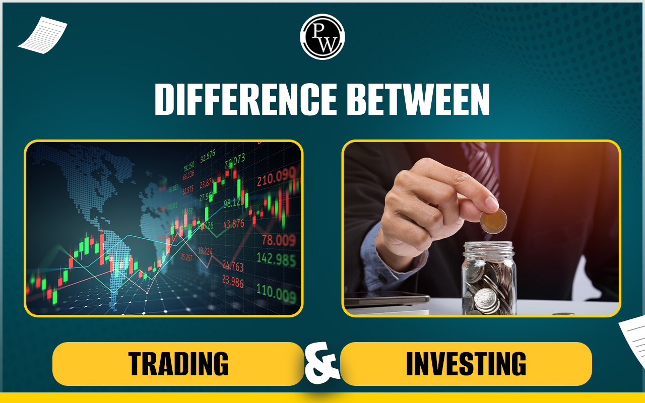Difference Between Trading and Investing