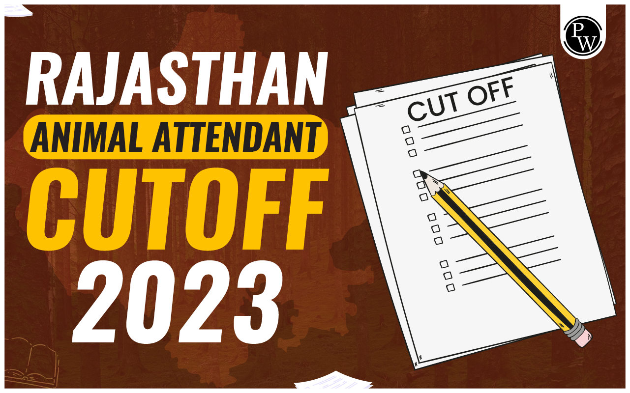 Rajasthan Animal Attendant Cut off 2023, Check Now