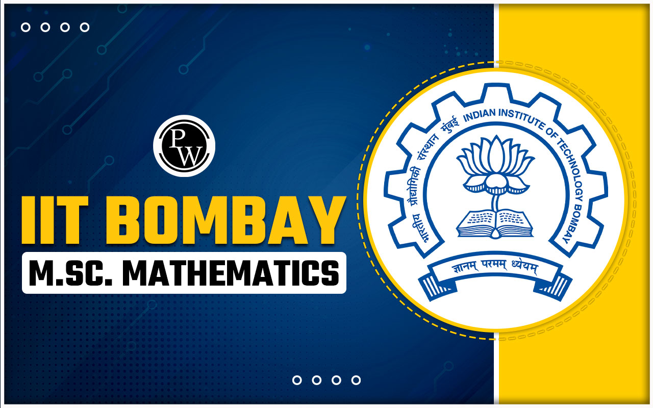 IIT Bombay M.Sc. Mathematics Admission 2024