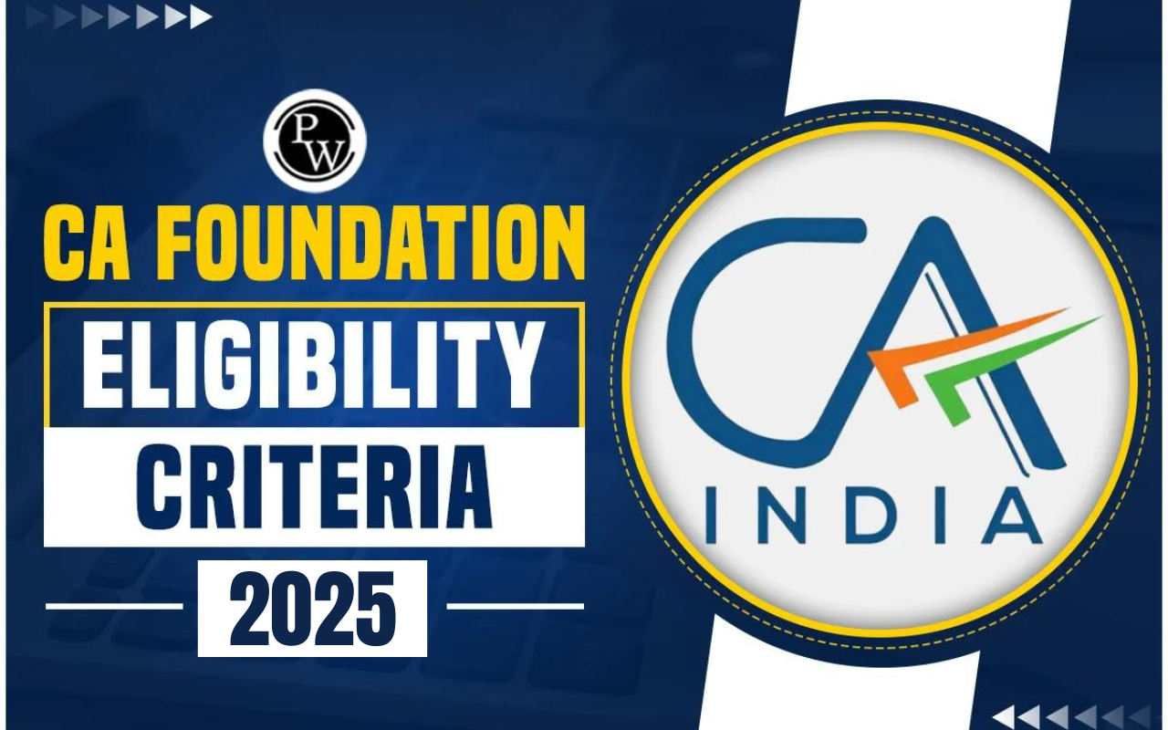 CA Foundation Eligibility Criteria 2025