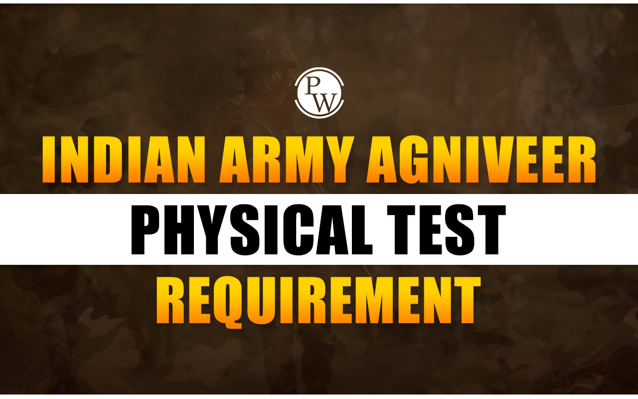 Indian Army Agniveer Physical Test Requirements