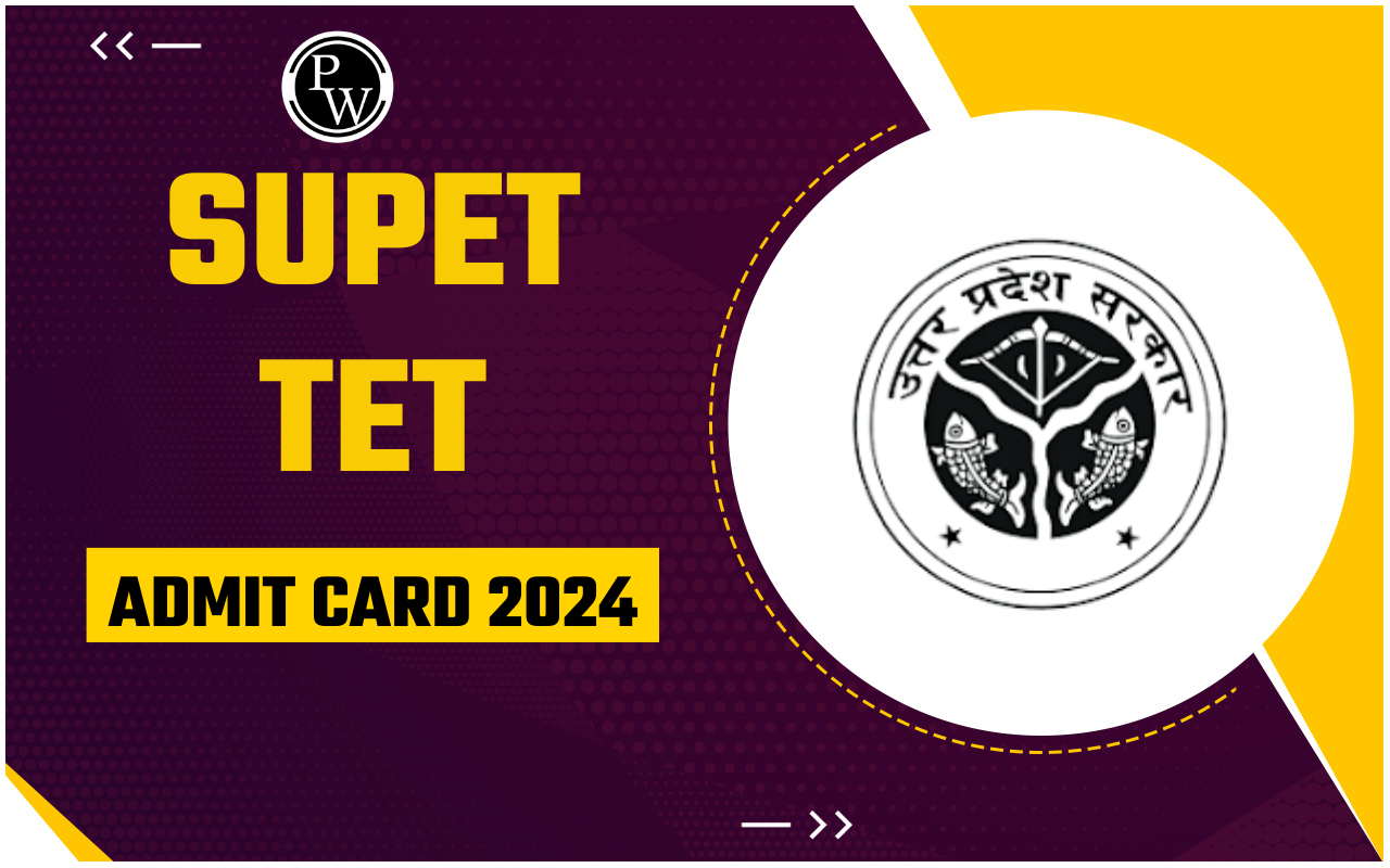 Super TET Admit Card 2024