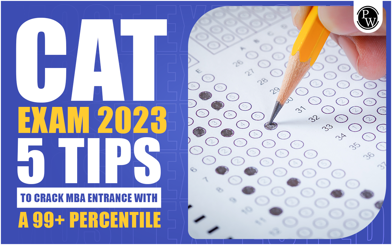 CAT exam 2023: 5 tips to crack MBA entrance with a 99+ percentile