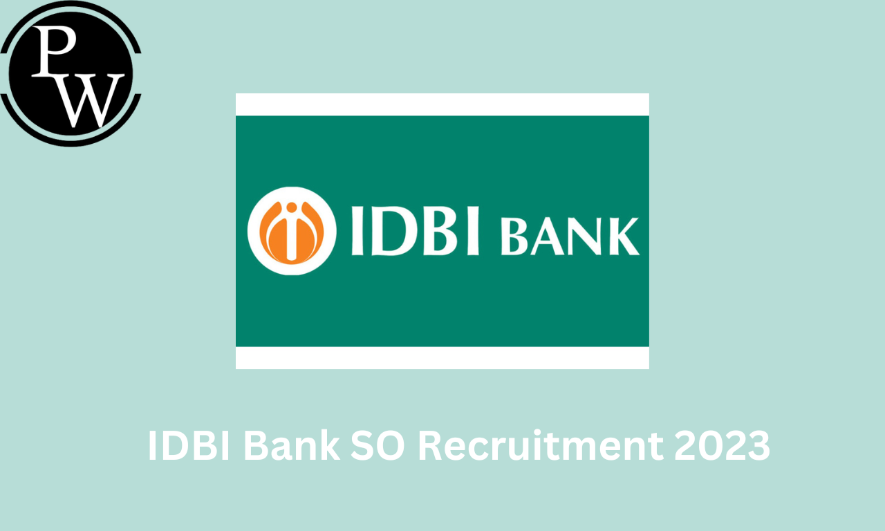 IDBI SO Recruitment 2023
