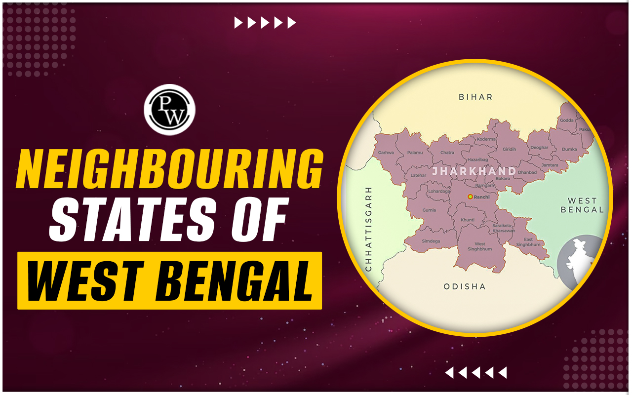 Neighboring States of West Bengal