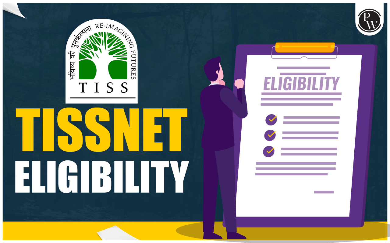 TISSNET Eligibility 2024