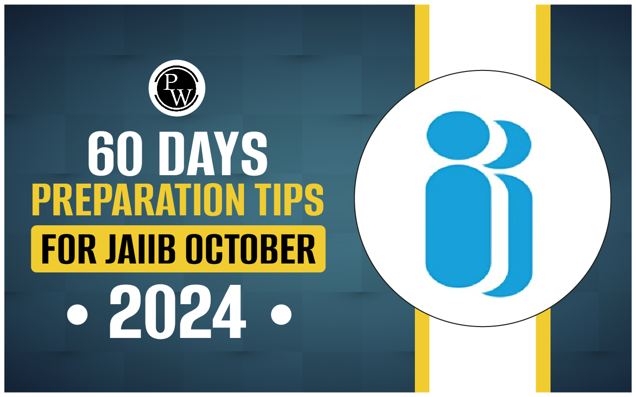 60 Days Preparation Tips for JAIIB October 2024