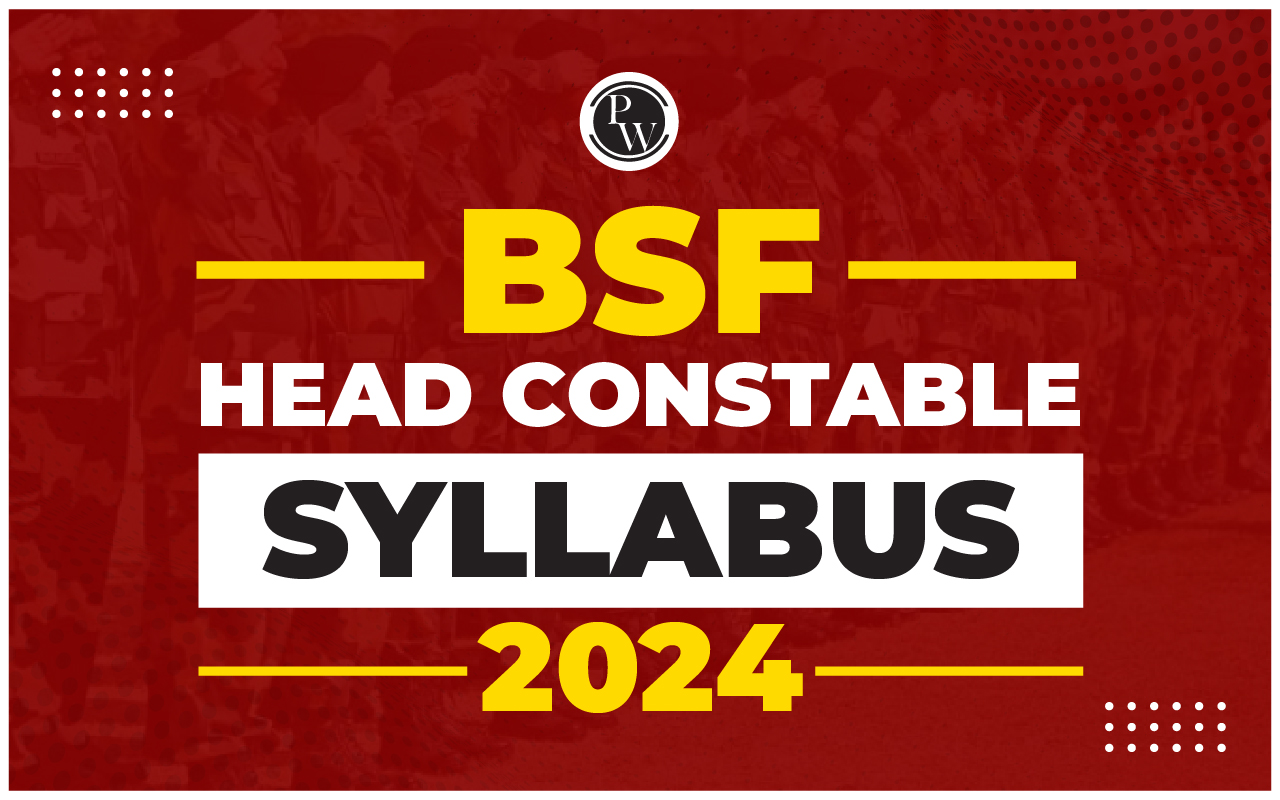 BSF Head Constable Syllabus 2024