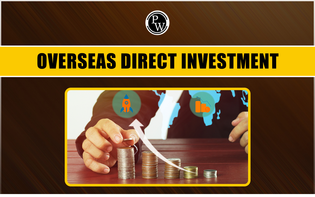 Overseas Direct Investment Meaning, Regulations, and Pricing Guideline