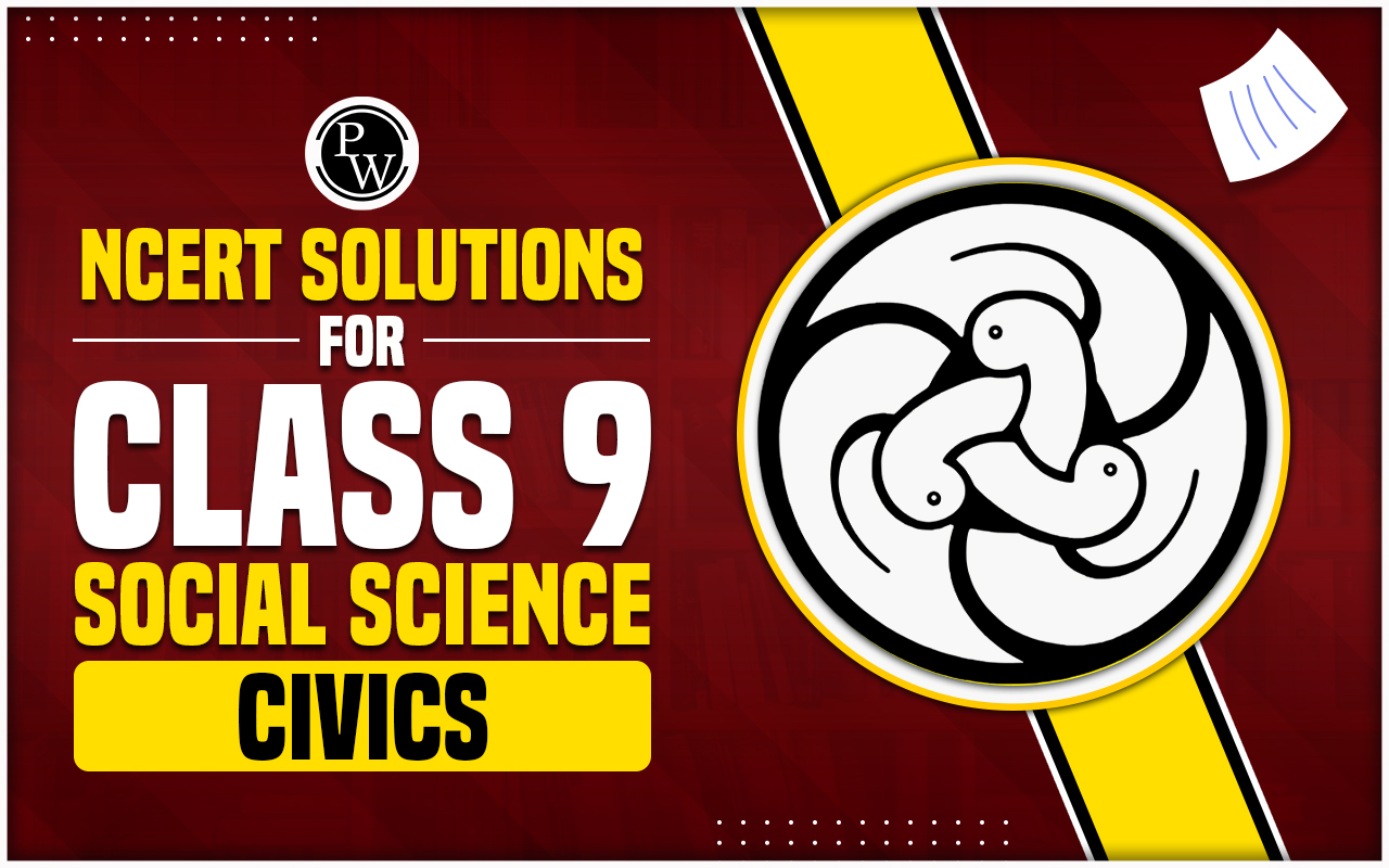 NCERT Solutions for Class 9 Social Science Civics